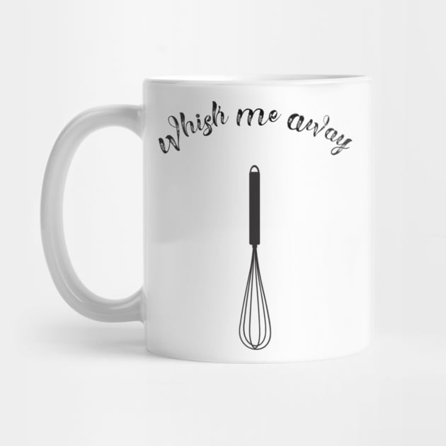 Whisk Me Away by GMAT